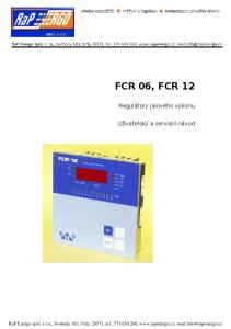 FCR 06, FCR 12. Regulátory jalového výkonu. Uživatelský a servisní návod