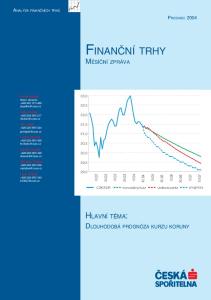FINANČNÍ TRHY MĚSÍČNÍ ZPRÁVA