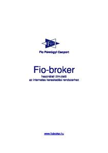 Fio-broker használati útmutató az internetes kereskedési rendszerhez