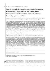 fogyatékosság csökkentésére irányuló tevékenységek három csoportját különböztetik meg: a testi (szomatikus és pszichés), a funkcionális,