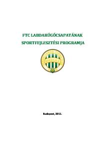 FTC LABDARÚGÓCSAPATÁNAK SPORTFEJLESZTÉSI PROGRAMJA