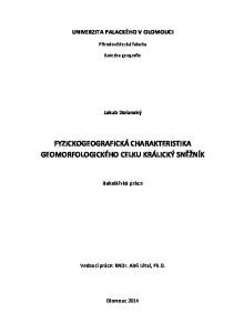 FYZICKOGEOGRAFICKÁ CHARAKTERISTIKA GEOMORFOLOGICKÉHO CELKU KRÁLICKÝ SNĚŽNÍK