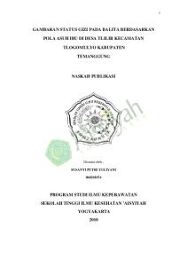 GAMBARAN STATUS GIZI PADA BALITA BERDASARKAN POLA ASUH IBU DI DESA TLILIR KECAMATAN TLOGOMULYO KABUPATEN TEMANGGUNG NASKAH PUBLIKASI