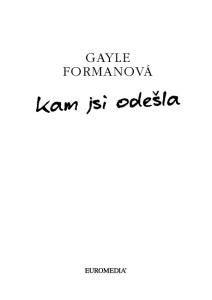 GAYLE FORMANOVÁ. Kamjsiodesla