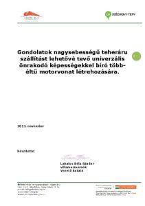 Gondolatok nagysebességű teheráru szállítást lehetővé tevő univerzális önrakodó képességekkel bíró többéltű motorvonat létrehozására