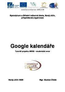 Gymnázium a Střední odborná škola, Nový Jičín, příspěvková organizace. Google kalendáře. Tutoriál projektu MOSS studentská verze