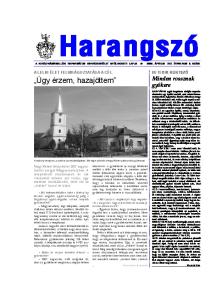 Harangszó. Úgy érzem, hazajöttem A LELKI ÉLET FELVIRÁGOZTATÁSA A CÉL. HETEDIK KÜRTSZÓ Minden rossznak gyökere