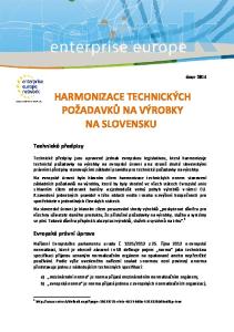 HARMONIZACE TECHNICKÝCH POŽADAVKŮ NA VÝROBKY NA SLOVENSKU