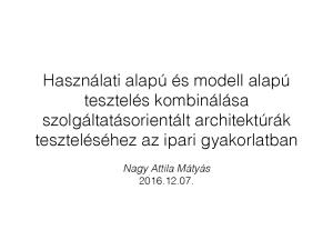 Használati alapú és modell alapú tesztelés kombinálása szolgáltatásorientált architektúrák teszteléséhez az ipari gyakorlatban