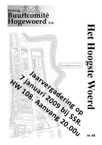 Het Hoogste Woerd. Jaarvergadering op 7 januari 2009 bij SSR. HW 108. Aanvang 20.00u. nr. 68