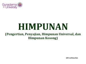 HIMPUNAN (Pengertian, Penyajian, Himpunan Universal, dan Himpunan Kosong) EvanRamdan