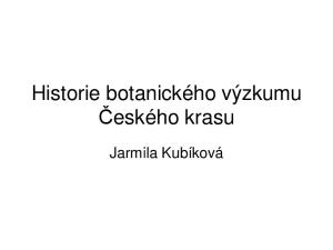 Historie botanického výzkumu Českého krasu. Jarmila Kubíková