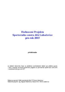 Hodnocení Projektu Sportovního centra dětí Luhačovice pro rok 2015