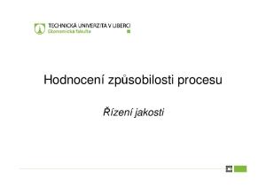 Hodnocení způsobilosti procesu. Řízení jakosti