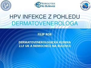 HPV INFEKCE Z POHLEDU DERMATOVENEROLOGA