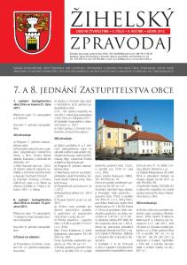 ŽIHELSKÝ ZPRAVODAJ. 7. a 8. jednání Zastupitelstva obce OBECNÍ ČTVRTLETNÍK 4. ČÍSLO 9. ROČNÍK LEDEN z 6. a 7. jednání zastupitelstva