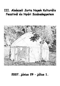 III. Alsószeli Jurta Napok Kulturális Fesztivál és Nyári Szabadegyetem