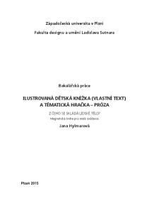 ILUSTROVANÁ DĚTSKÁ KNÍŽKA (VLASTNÍ TEXT) A TÉMATICKÁ HRAČKA PRÓZA