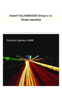 Import VOLKSWAGEN Group s.r.o. Česká republika. Výroční zpráva 2008