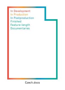 In Development In Production In Postproduction Finished Feature-length Documentaries