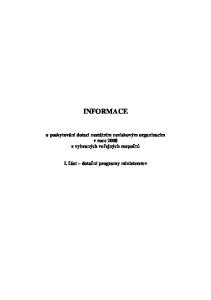 INFORMACE. o poskytování dotací nestátním neziskovým organizacím v roce 2008 z vybraných veřejných rozpočtů. I. část dotační programy ministerstev