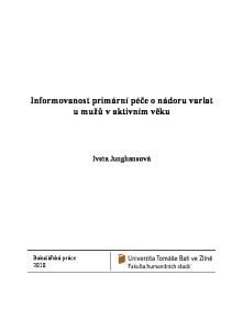 Informovanost primární péče o nádoru varlat u mužů v aktivním věku. Iveta Junghansová