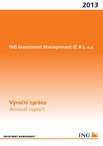ING Investment Management (C.R.), a.s. Výroční zpráva Annual report