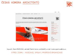 Ing.arch. Marie ŠPAČKOVÁ, sekretář České komory architektů,   STŘED ZÁJMU : ASOCIACE, SPOLKY, PROFESNÍ ORGANIZACE