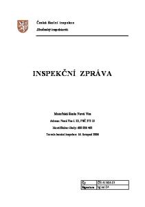 INSPEKČNÍ ZPRÁVA. Mateřská škola Nová Ves. Adresa: Nová Ves č. 53, PSČ Identifikátor školy: