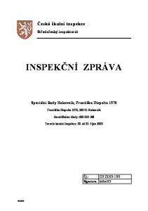 INSPEKČNÍ ZPRÁVA. Speciální školy Rakovník, Františka Diepolta Františka Diepolta 1576, Rakovník. Identifikátor školy: