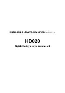 INSTALAČNÍ A UŽIVATELSKÝ NÁVOD. Ver 1.0 ( ) HD020. Digitální hodiny a skrytá kamera s wifi