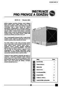 INSTRUKCE PRO PROVOZ A ÚDRŽBU