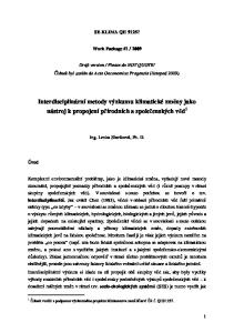 Interdisciplinární metody výzkumu klimatické změny jako nástroj k propojení přírodních a společenských věd 1