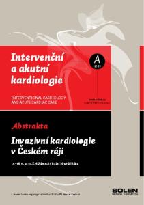 Intervenční a akutní kardiologie A2013. Invazivní kardiologie v Českém ráji. Abstrakta INTERVENTIONAL CARDIOLOGY AND ACUTE CARDIAC CARE