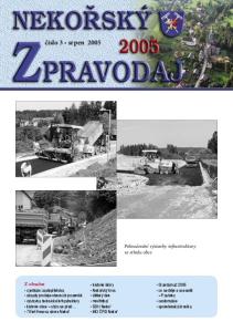 číslo 3 srpen 2005 Pokračování výstavby infrastruktury ve středu obce