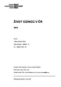 ŽIVOT CIZINCŮ V ČR. Zpracoval: Odbor statistiky trhu práce a rovných příležitostí