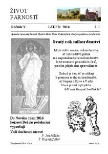 ŽIVOT FARNOSTÍ. Svatý rok milosrdenství. Do Nového roku 2016 hojnost Božího požehnání vyprošují Vaši duchovní otcové P. Jan Můčka P