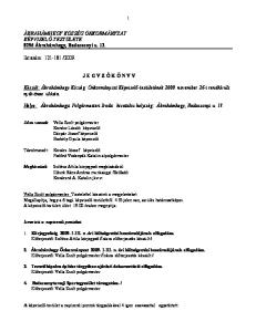 J E G Y Z Ő K Ö N Y V. Készült: Ábrahámhegy Község Önkormányzat Képviselő-testületének november 26-i rendkívüli nyilvános ülésén