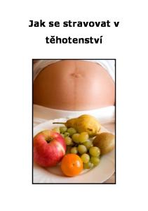 Jak se stravovat v těhotenství