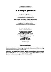 JAMES REDFIELD. A mennyei prófécia. Fordította: Révbíró Tamás. A fordítás az alábbi kiadás alapján készült: