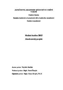 JANÁČKOVA AKADEMIE MÚZICKÝCH UMĚNÍ V BRNĚ. Hudební fakulta. Katedra hudebních a humanitních věd a hudebního manažerství. Hudební manažerství