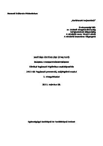 JAVÍTÁSI-ÉRTÉKELÉSI ÚTMUTATÓ. Klinikai fogászati higiénikus szakképesítés Fogászati prevenció, szájhigiéné modul. 1