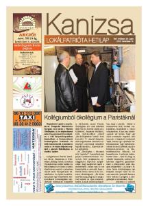 Kanizsa. XXV. évfolyam 38. szám november 14. hogy a piarista diákok is rendszeresen részt vesznek szereplõként,