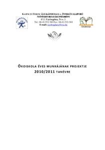 KAZINCZY FERENC ÁLTALÁNOS ISKOLA, ÓVODA ÉS ALAPFOKÚ MŰVÉSZETOKTATÁSI INTÉZMÉNY 4511 Nyírbogdány, Fő u. 3. Tel.: Fax