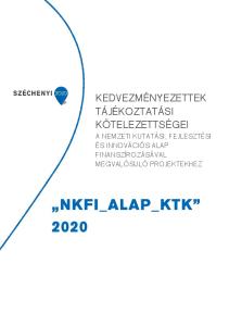 KEDVEZMÉNYEZETTEK TÁJÉKOZTATÁSI KÖTELEZETTSÉGEI A NEMZETI KUTATÁSI, FEJLESZTÉSI ÉS INNOVÁCIÓS ALAP FINANSZÍROZÁSÁVAL MEGVALÓSULÓ PROJEKTEKHEZ