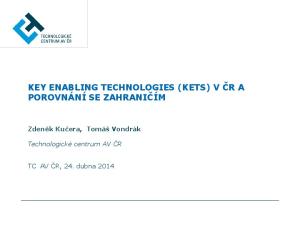 KEY ENABLING TECHNOLOGIES (KETS) V ČR A POROVNÁNÍ SE ZAHRANIČÍM