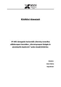 Kitöltési útmutató. Készítette: Simon Viktória. Varga Norbert