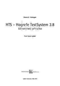 Klaus-D. Hänsgen. hts. HTS - Hogrefe TestSystem 3.8. UÏivatelská pfiíruãka. První ãeské vydání