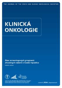 KLINICKÁ ONKOLOGIE. Stav screeningových programů zhoubných nádorů v České republice THE JOURNAL OF THE CZECH AND SLOVAK ONCOLOGICAL SOCIETIES