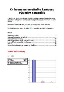 Knihovna univerzitního kampusu Výsledky dotazníku
